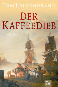 Der Kaffeedieb von Tom Hillenbrand, Buchcover