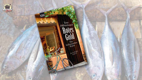 Buchcover von Rotes Gold im Vordergrund, tote Thunfische im Hintergrund