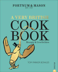 Buchcover von Fortnum & Mason - A Very British Cookbook