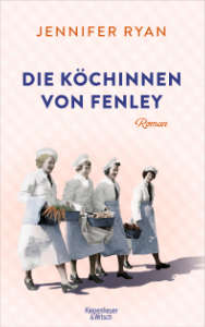 Buchcover vonDie Köchinen von Fenley von Jennifer Ryan