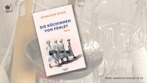Buch Die Köchinen von Fenley. Im Hintergrund sind Küchengerätschaften zu sehen.